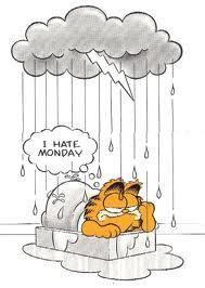 I hate Monday …… Odio il lunedì !!!